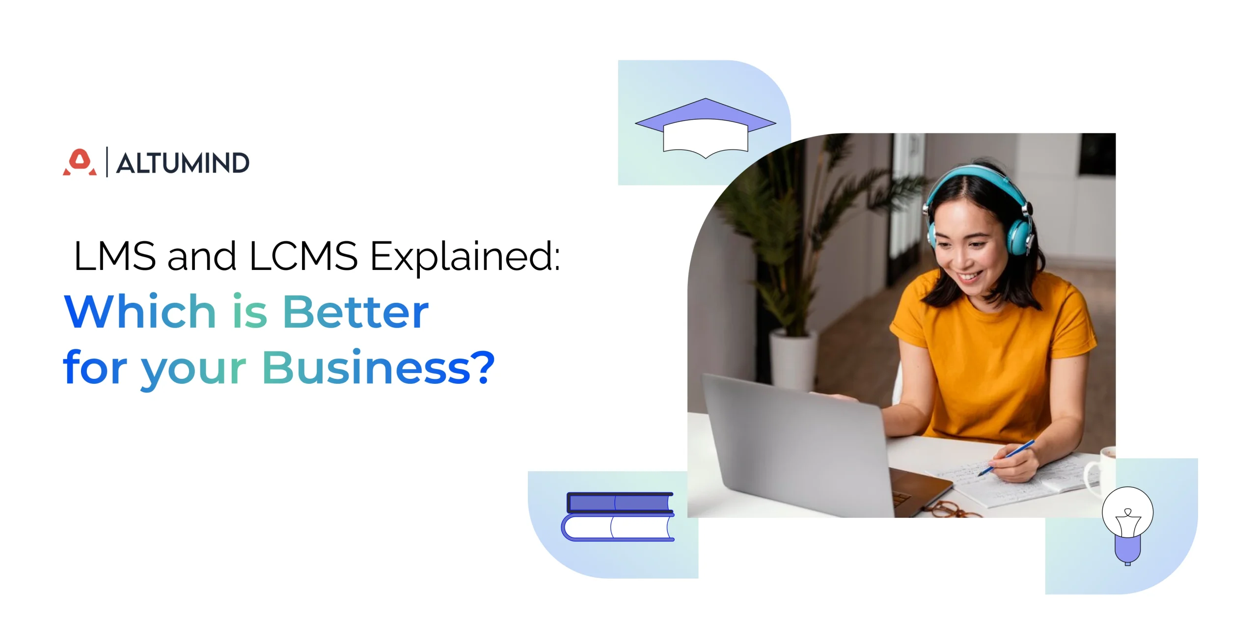 LMS and LCMS Explained: Which is Better for your Business?
